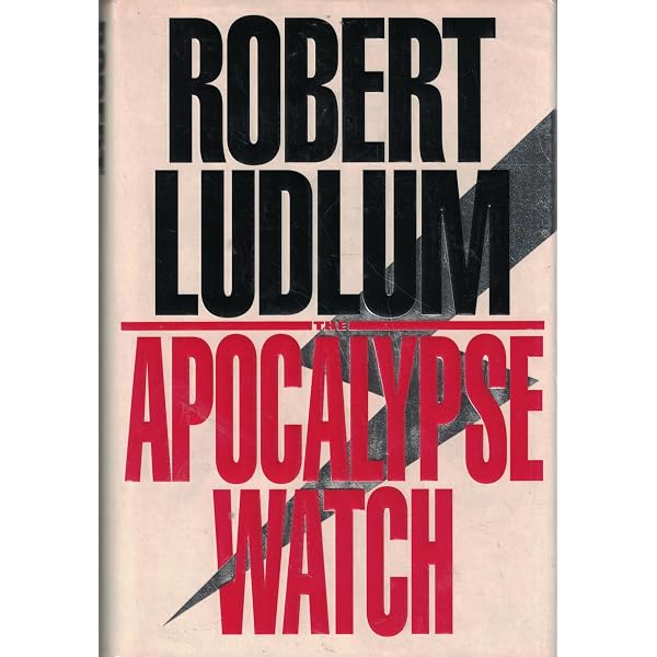 Amazon.com: The Apocalypse Watch: 9780553099935: Ludlum, Robert: Books